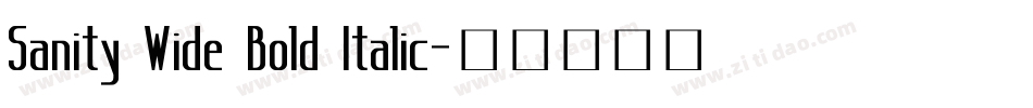 Sanity Wide Bold Italic字体转换